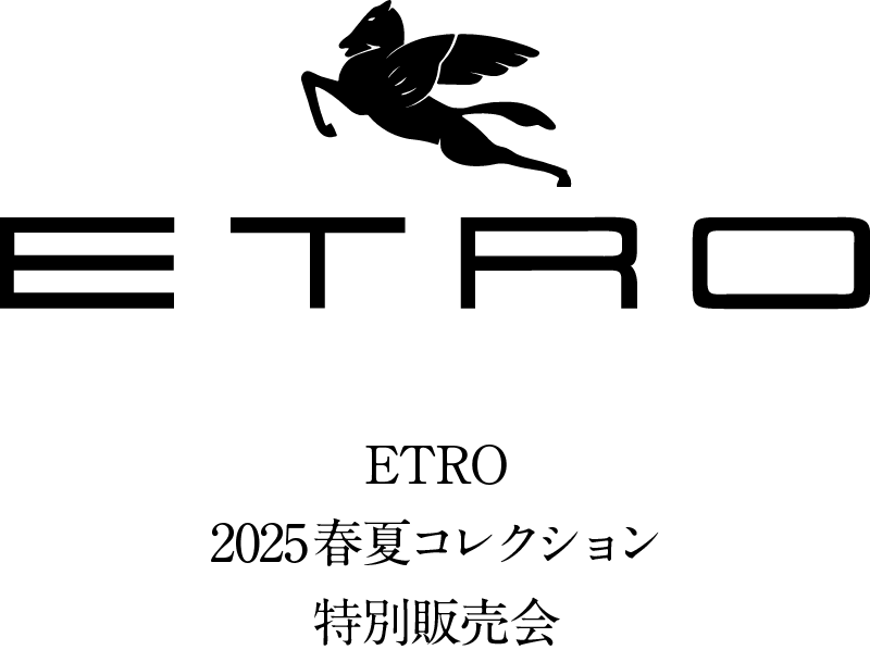 ETRO2025春夏コレクション特別販売会メインビジュアル