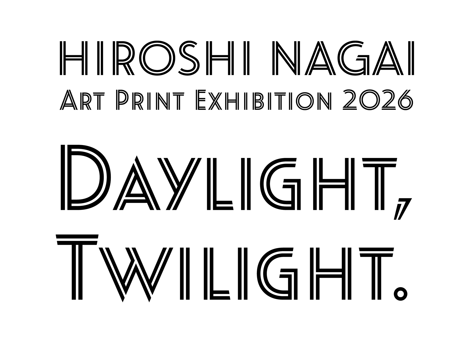 アート＆フレーム＞HIROSHI NAGAI 2026 ART exhibition「Daylight
